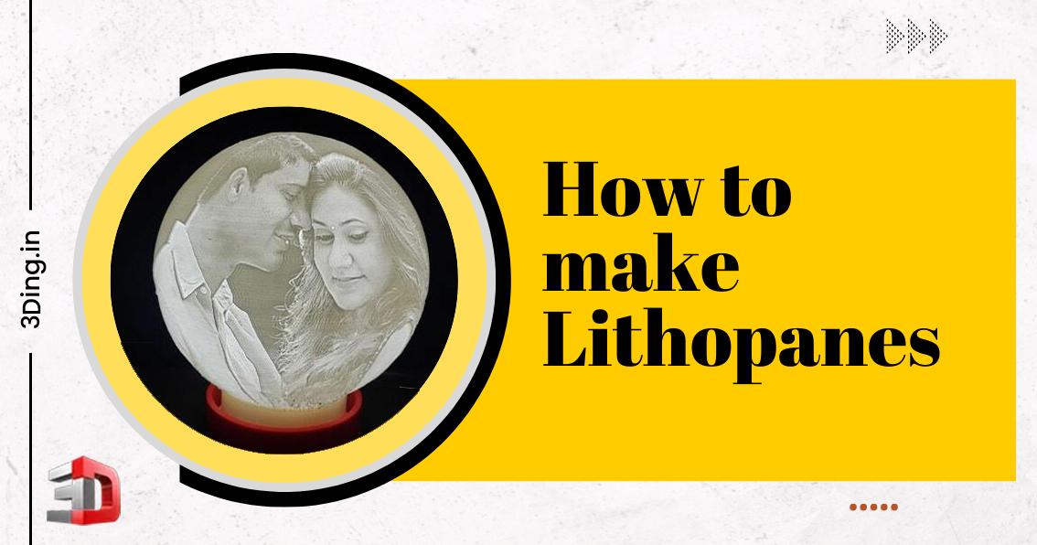 How to make Lithophanes?